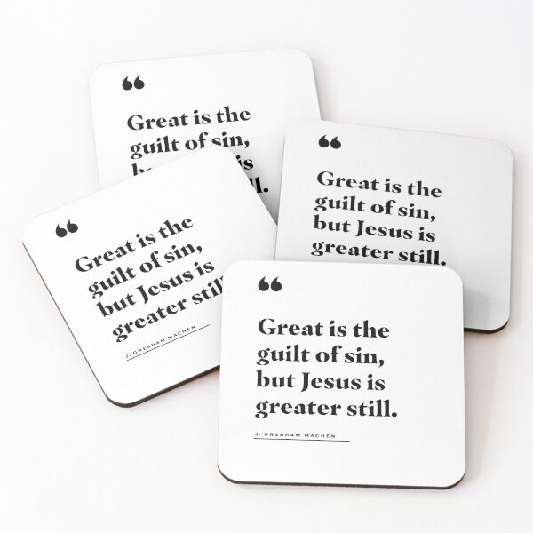 Item preview, Great Is the Guilt of Sin J. Gresham Machen Quote designed and sold by 2fivequotes.