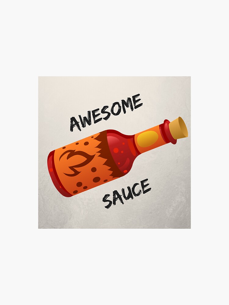 "Awesome Sauce" Sticker by willshackleford Redbubble