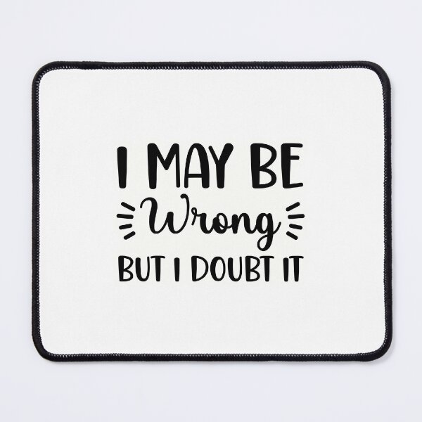 Item preview, I may be wrong designed and sold by Made-by-Gus.