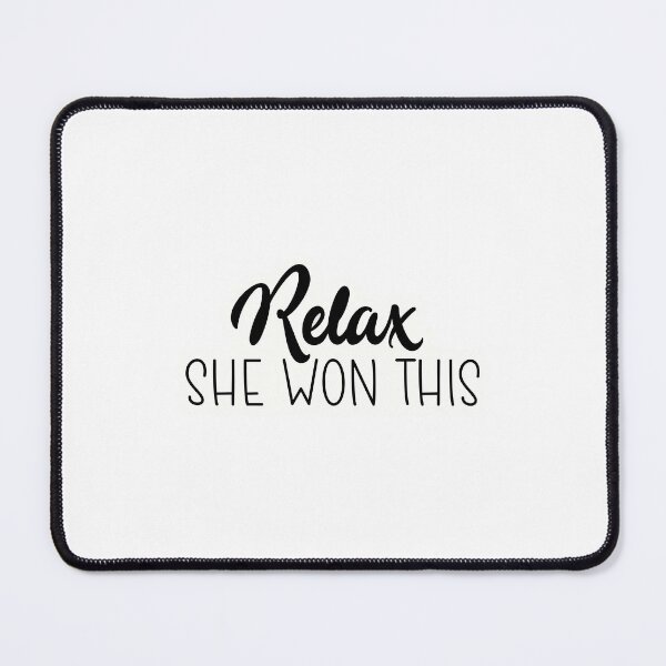Item preview, Relax She won this designed and sold by Made-by-Gus.