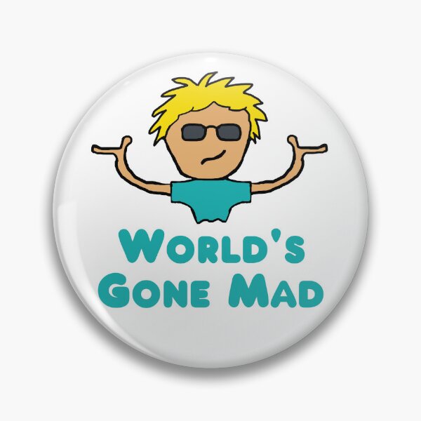 Item preview, World's Gone Mad designed and sold by Mark-Ewbie.
