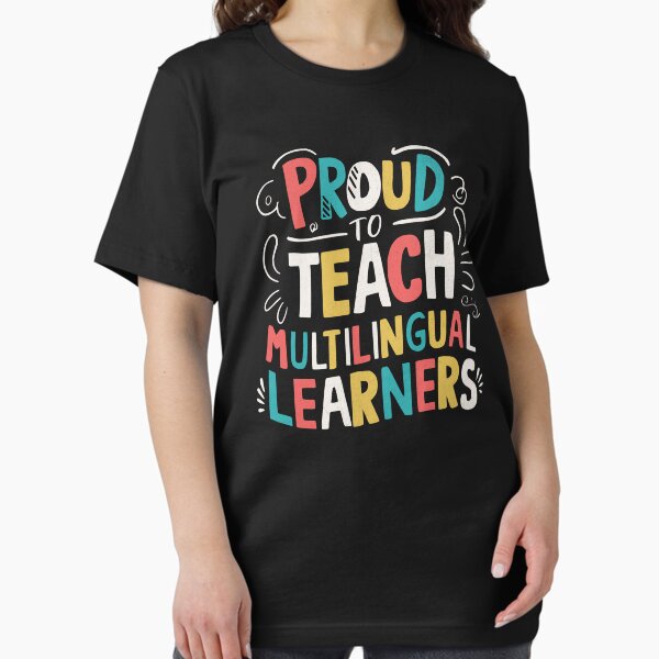 Item preview, Proud To Teach Multilingual Learners Shirt Language Teacher Gift designed and sold by BeansterNL.