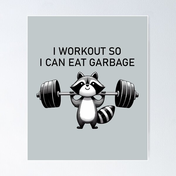 Item preview, I WORKOUT SO I CAN EAT GARBAGE designed and sold by La-Nuna.