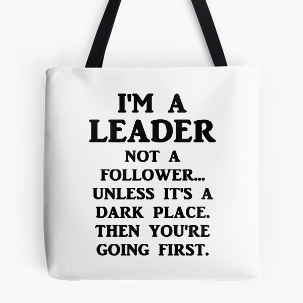 Item preview, I'm A Leader Not A Follower... designed and sold by evahhamilton.