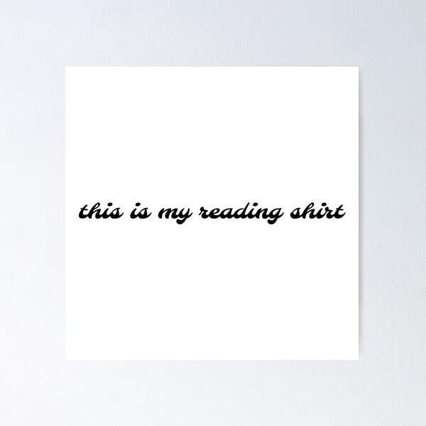Item preview, this is my reading shirt designed and sold by babygcreative.