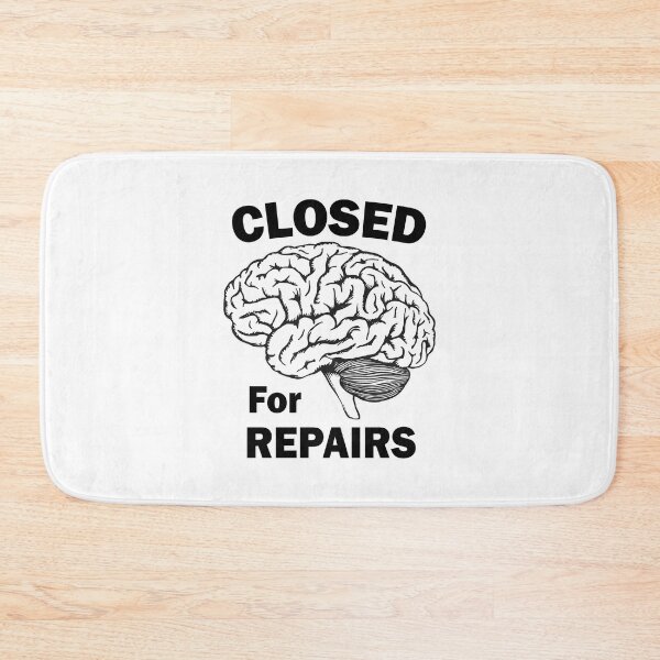 Item preview, Brain Closed For Repairs designed and sold by Esskay Designs.