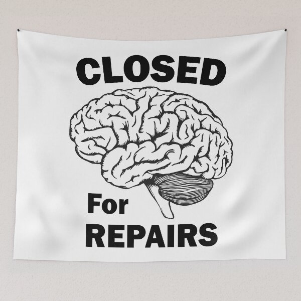 Item preview, Brain Closed For Repairs designed and sold by Esskay Designs.