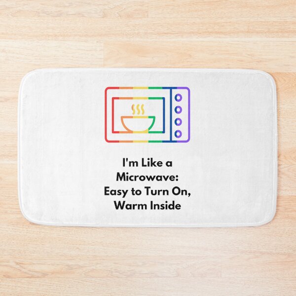 Item preview, I'm like a microwave: easy to turn on warm inside designed and sold by ObsidianCanvas.