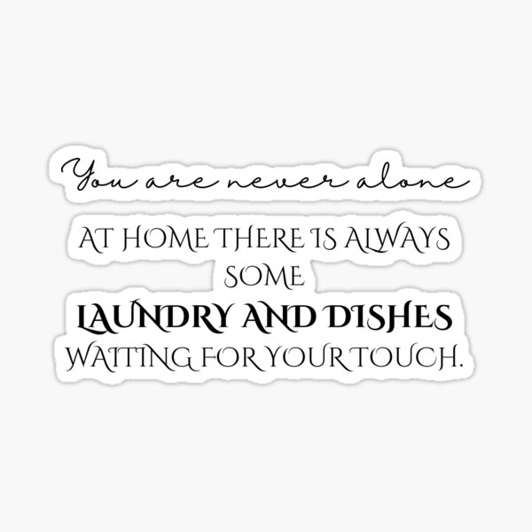 Laundry and dishes Sticker