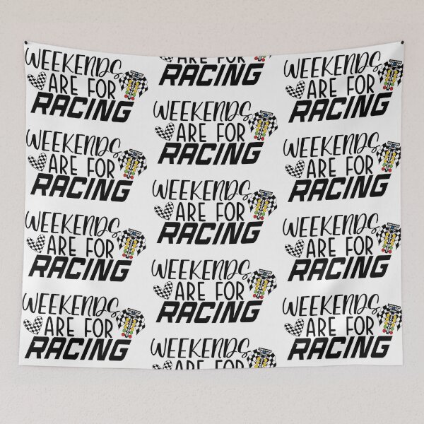 Item preview, Weekends are for racing designed and sold by PurdyCDesigns1.