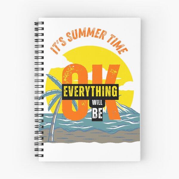 Item preview, OK EVERYTHING WILL BE IT'S SUMMER TIME designed and sold by OUBLACK.