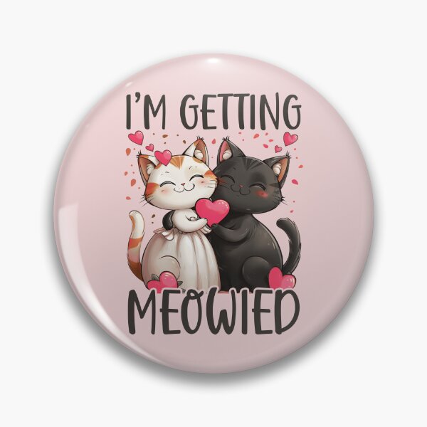 Item preview, I'm Getting Meowied Funny Bachelorette Party Cats Getting Married designed and sold by wowwowmeow.