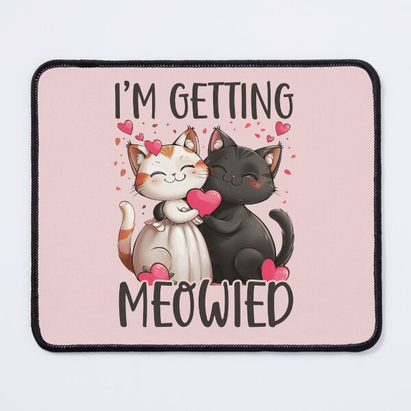 Item preview, I'm Getting Meowied Funny Bachelorette Party Cats Getting Married designed and sold by wowwowmeow.