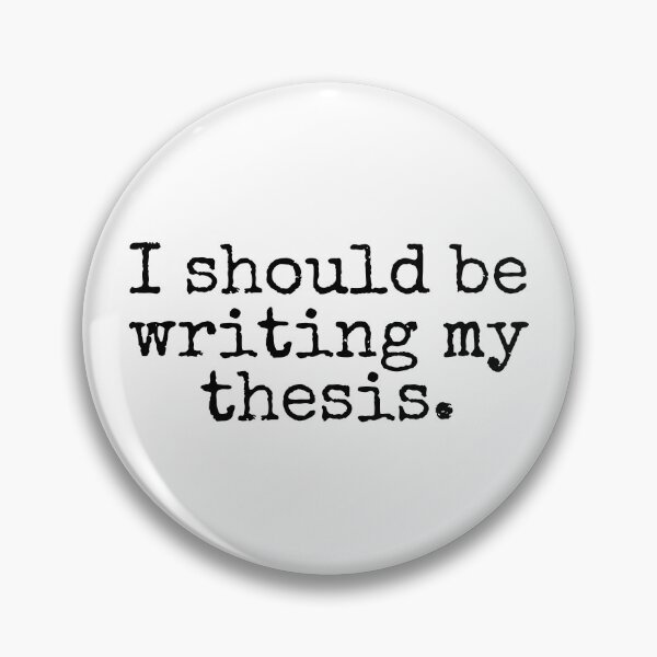 Item preview, I Should Be Writing My Thesis - Funny Master's Degree, Funny Doctoral Student, Funny PhD Student, Funny Thesis, Funny Dissertation designed and sold by jadedscientist.