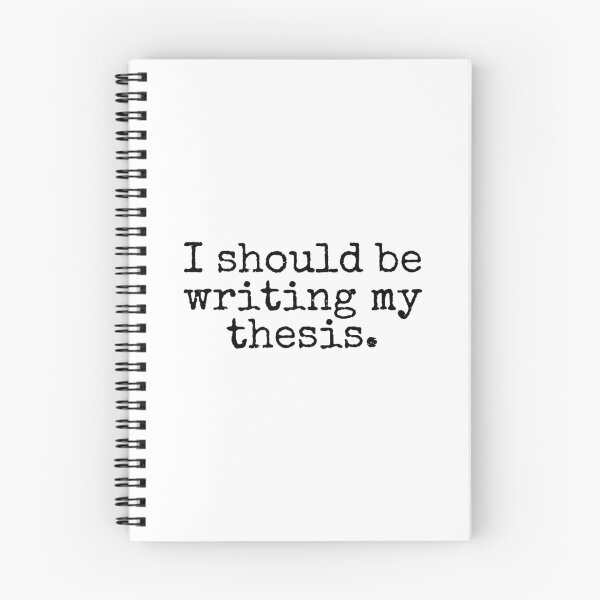 Item preview, I Should Be Writing My Thesis - Funny Master's Degree, Funny Doctoral Student, Funny PhD Student, Funny Thesis, Funny Dissertation designed and sold by jadedscientist.