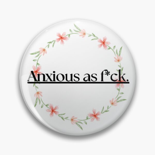 Item preview, Anxious as F designed and sold by IndigDesign.