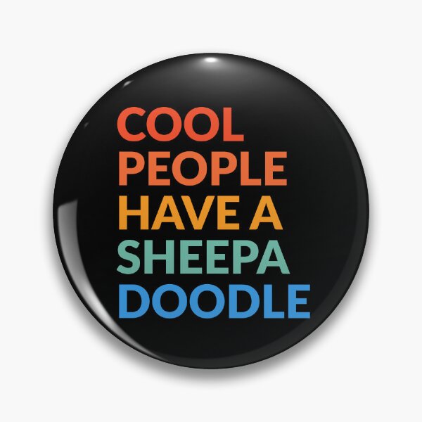 Item preview, Cool People Have A Sheepadoodle Pride Gift  designed and sold by Guarddogdrive.