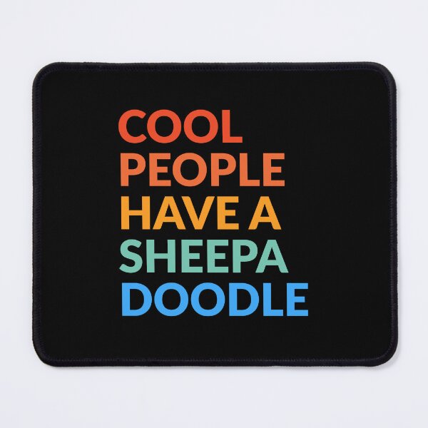 Item preview, Cool People Have A Sheepadoodle Pride Gift  designed and sold by Guarddogdrive.