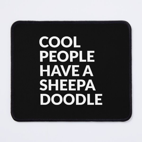 Item preview, Cool People Have A Sheepadoodle Pride Gift  designed and sold by Guarddogdrive.