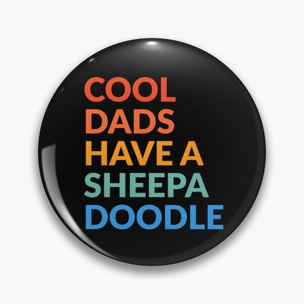Item preview, Cool Dads Have A Sheepadoodle Pride Gift  designed and sold by Guarddogdrive.