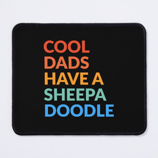 Item preview, Cool Dads Have A Sheepadoodle Pride Gift  designed and sold by Guarddogdrive.