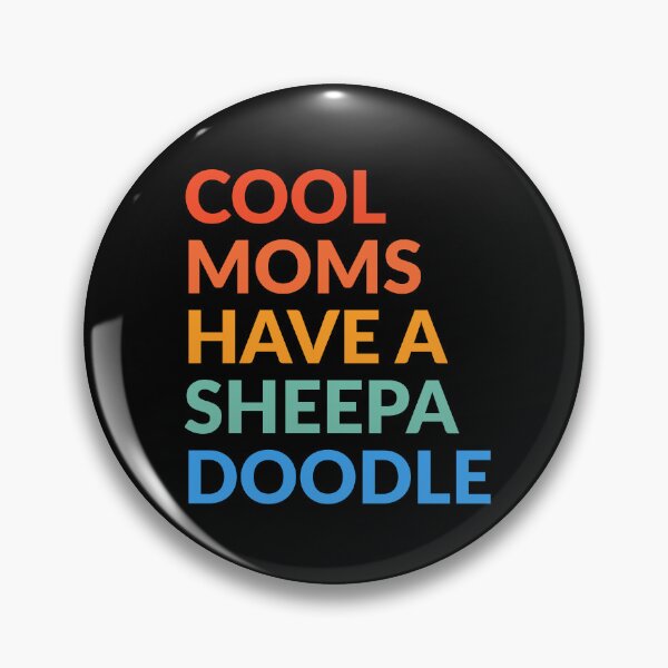 Item preview, Cool Moms Have A Sheepadoodle Pride Gift  designed and sold by Guarddogdrive.