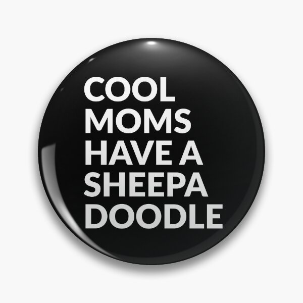Item preview, Cool Moms Have A Sheepadoodle Pride Gift  designed and sold by Guarddogdrive.