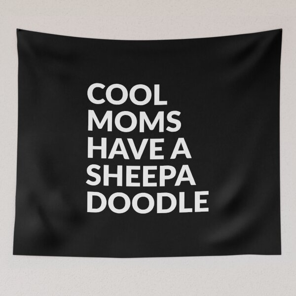 Item preview, Cool Moms Have A Sheepadoodle Pride Gift  designed and sold by Guarddogdrive.