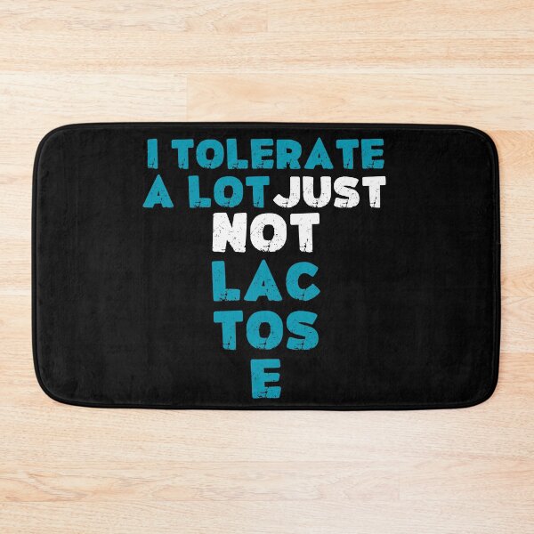 Item preview, I Tolerate A Lot Just Not Lactose designed and sold by PistachioCream.