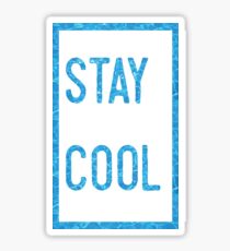 Stay Cool Sticker