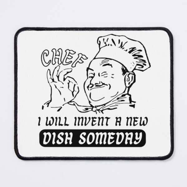 Item preview, Chef I will invent a new dish someday | Cooking lovers designed and sold by AnimalWorldArtt.