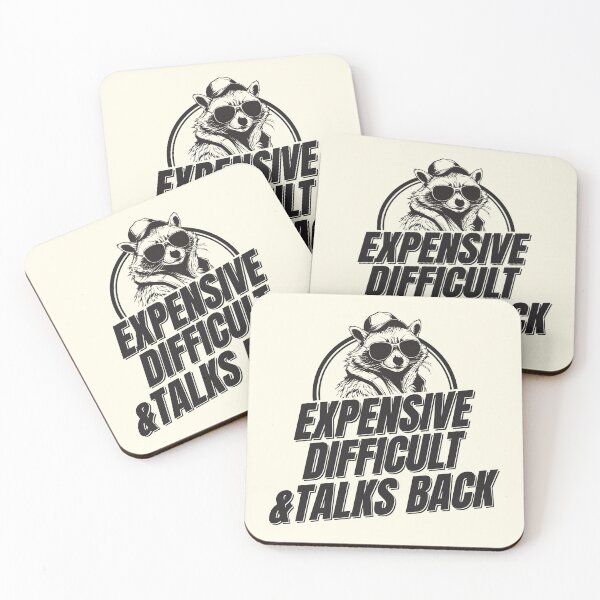 Item preview, Expensive Difficult and Talks Back - Funny Cute Cool Raccoon Lover Meme designed and sold by thecatcouch.