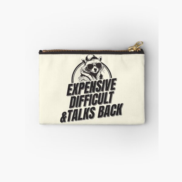 Item preview, Expensive Difficult and Talks Back - Funny Cute Cool Raccoon Lover Meme designed and sold by thecatcouch.