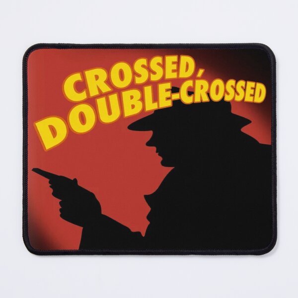 Item preview, Crossed, Double Crossed designed and sold by PrescottManor.