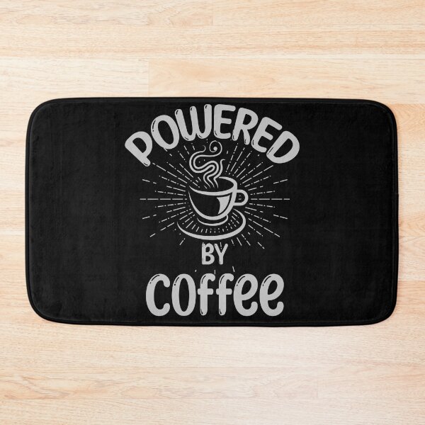 Item preview, Powered By Coffee Funny Coffee Quotes designed and sold by FYS-Arte-Style.