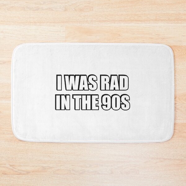 Item preview, Millennial Nostalgia - I Was Rad in The 90s  designed and sold by Inspirationmotivation.