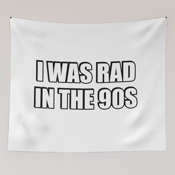 Item preview, Millennial Nostalgia - I Was Rad in The 90s  designed and sold by Inspirationmotivation.