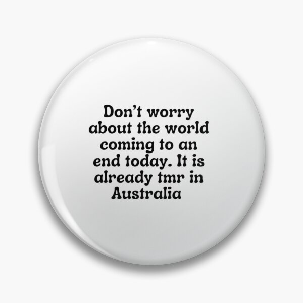 Item preview, It's Already Tmr In Australia designed and sold by WifiJW0526.