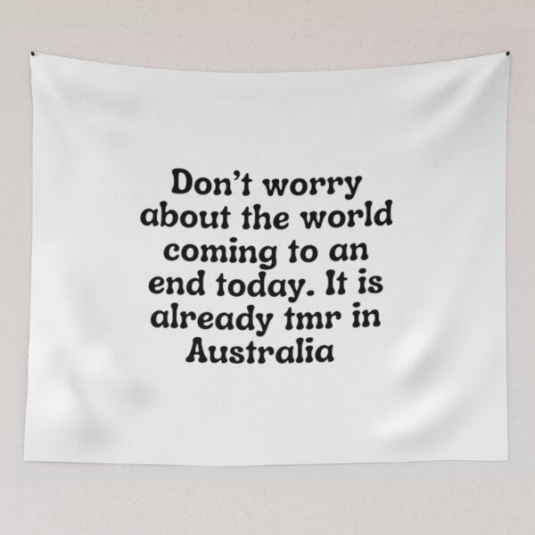 Item preview, It's Already Tmr In Australia designed and sold by WifiJW0526.