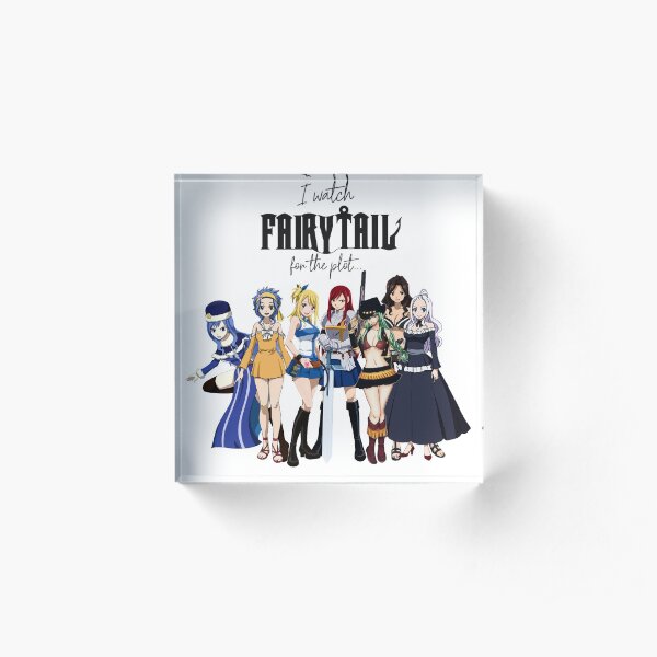 I Watch Fairy Tail for the Plot... (Girls!) Acrylic Block