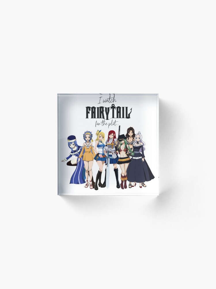 Alternate view of I Watch Fairy Tail for the Plot... (Girls!) Acrylic Block