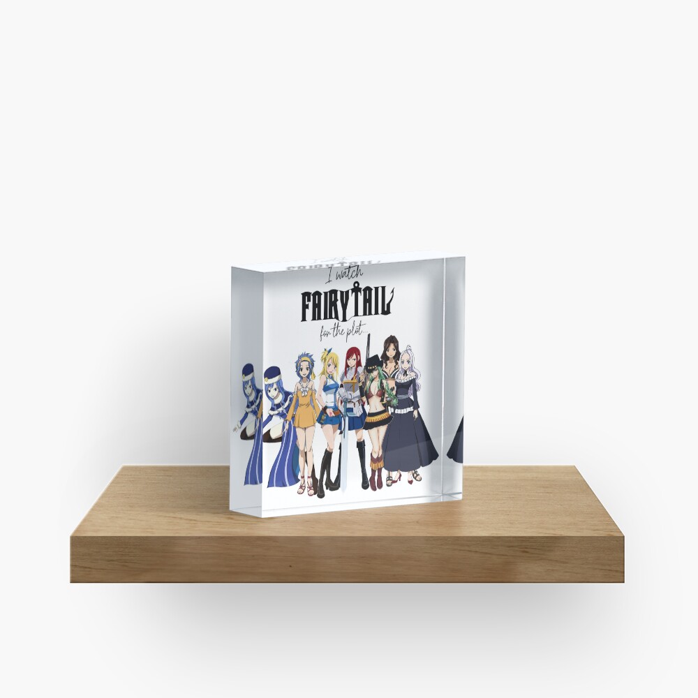 I Watch Fairy Tail for the Plot... (Girls!) Acrylic Block