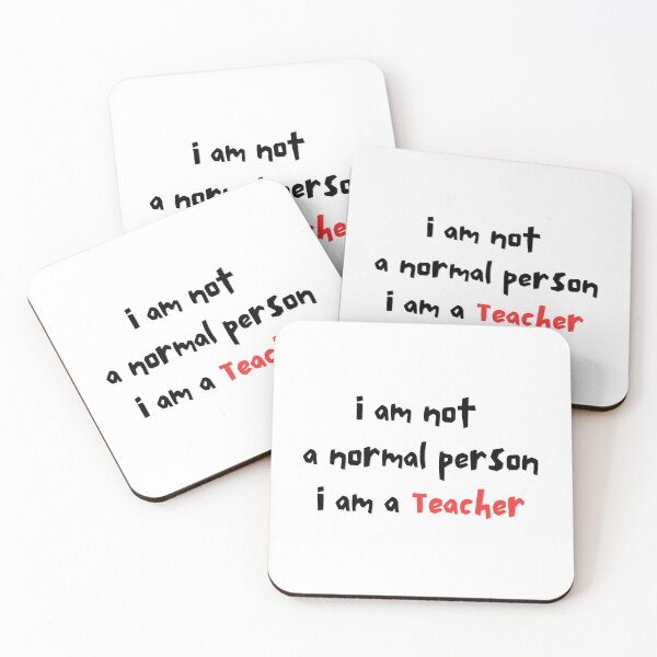 Item preview, I am not a normal person I am a teacher ,classic T-Shirt designed and sold by browide.