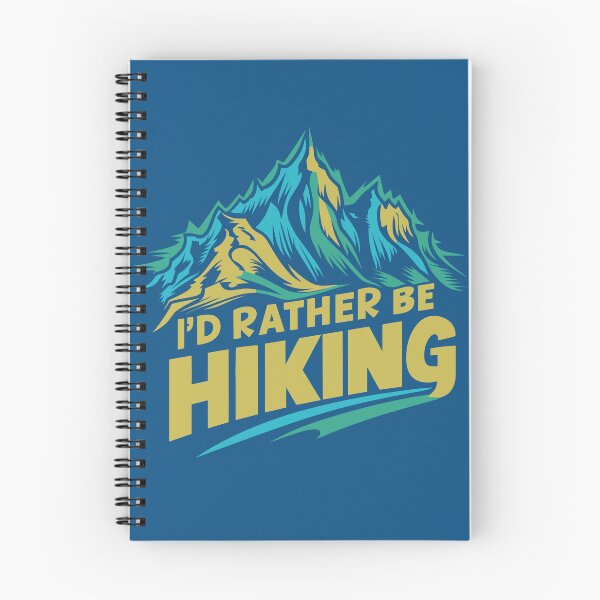 Item preview, I'd Rather Be Hiking Mountain Outdoor designed and sold by NosandEdgy.