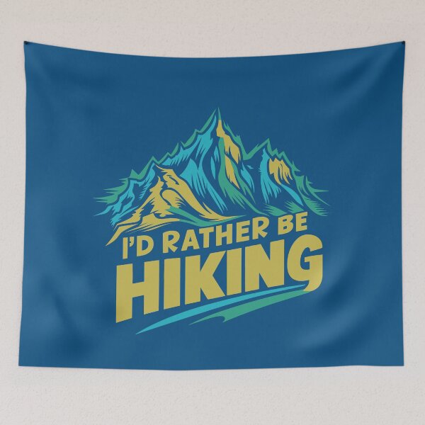 Item preview, I'd Rather Be Hiking Mountain Outdoor designed and sold by NosandEdgy.