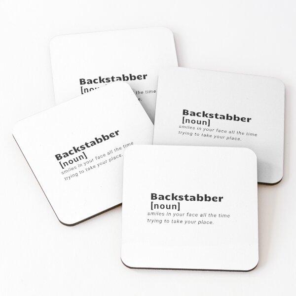 Item preview, Backstabber Quote smiles in face all the time trying to take my place designed and sold by wildwhimsical.