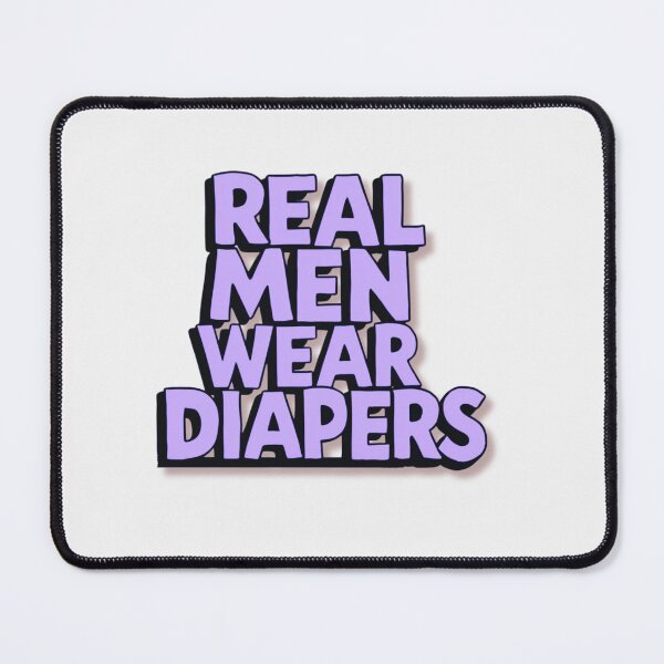 Item preview, Real Men Wear Diapers designed and sold by artofProduct.