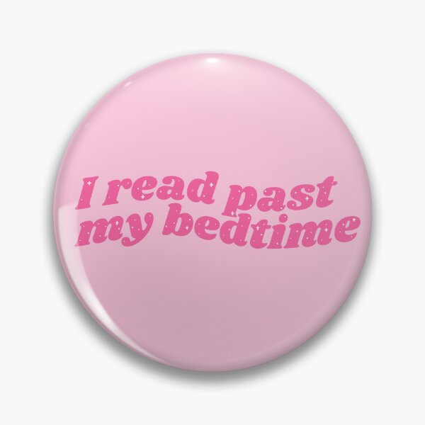 Item preview, I read past my bedtime - pink bookish quote designed and sold by Cre8iveCat.