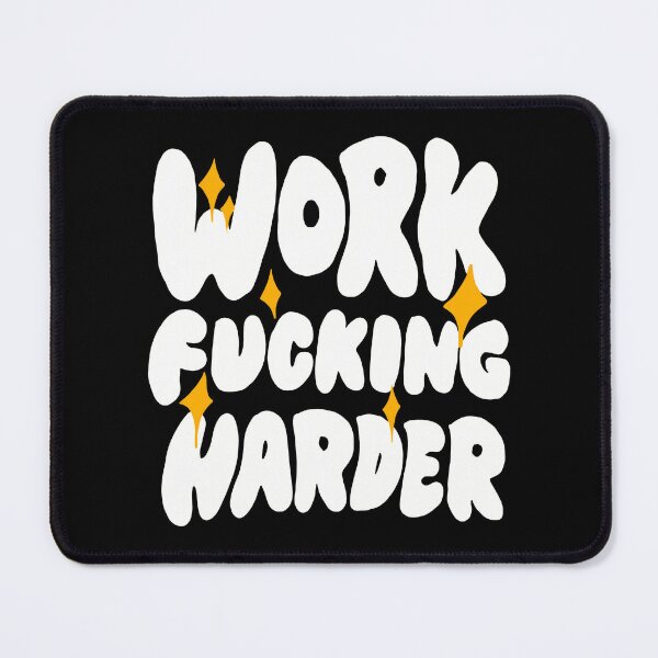 Item preview, Work Harder designed and sold by nisalaia.