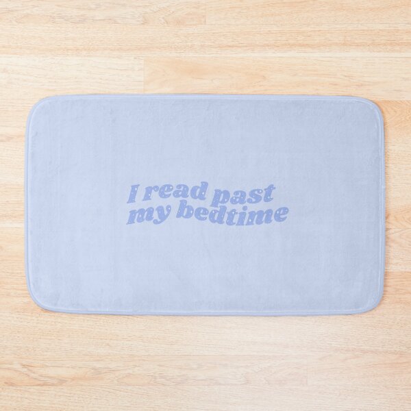 Item preview, I read past my bedtime - blue bookish quote designed and sold by Cre8iveCat.